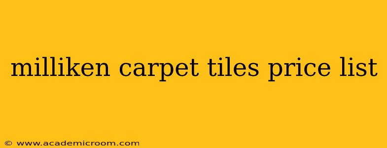 milliken carpet tiles price list
