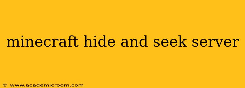 minecraft hide and seek server
