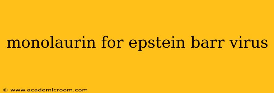 monolaurin for epstein barr virus