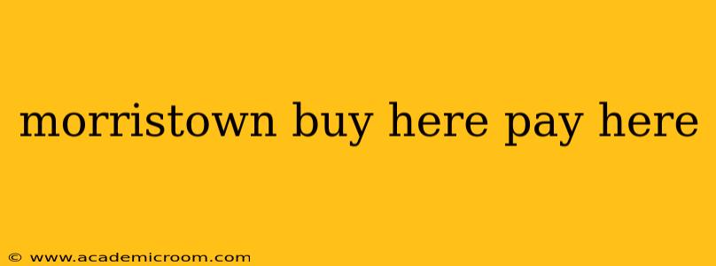 morristown buy here pay here