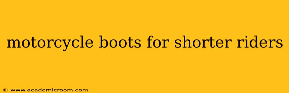 motorcycle boots for shorter riders