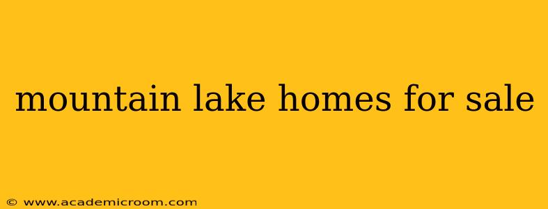 mountain lake homes for sale