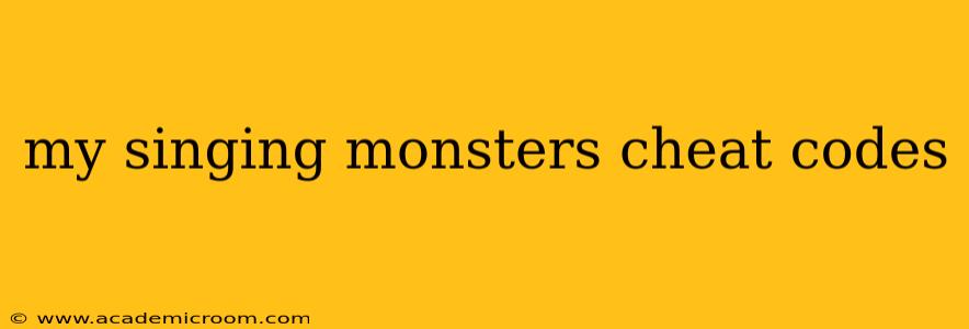 my singing monsters cheat codes