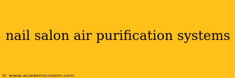 nail salon air purification systems