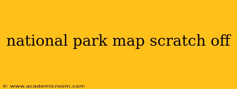 national park map scratch off