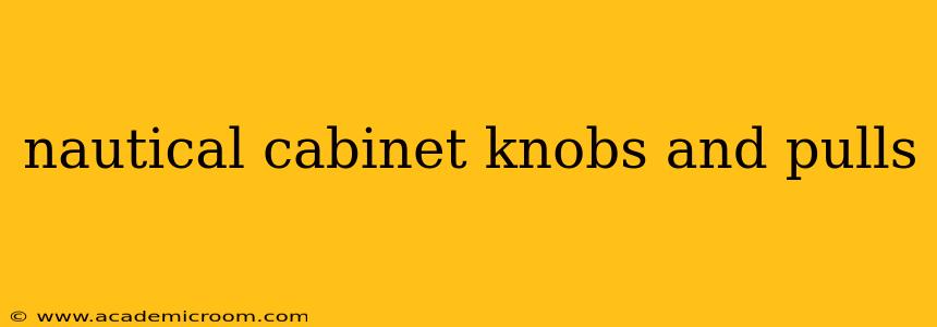 nautical cabinet knobs and pulls
