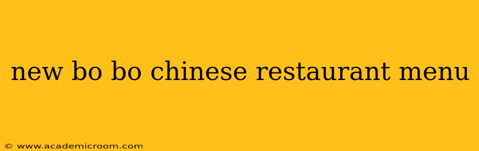 new bo bo chinese restaurant menu