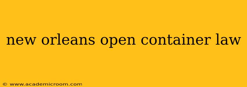 new orleans open container law