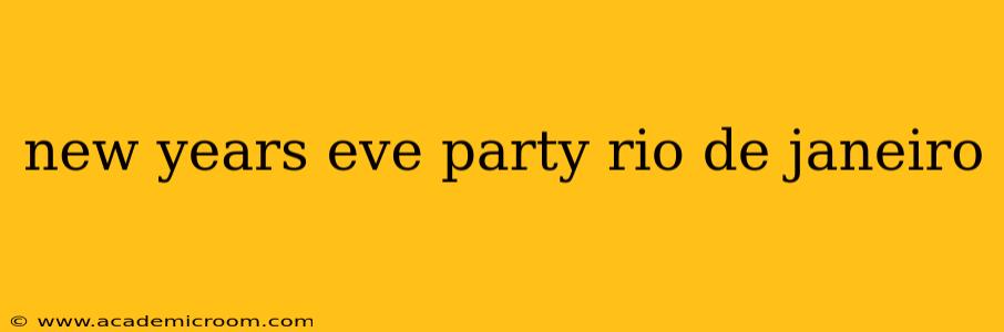 new years eve party rio de janeiro