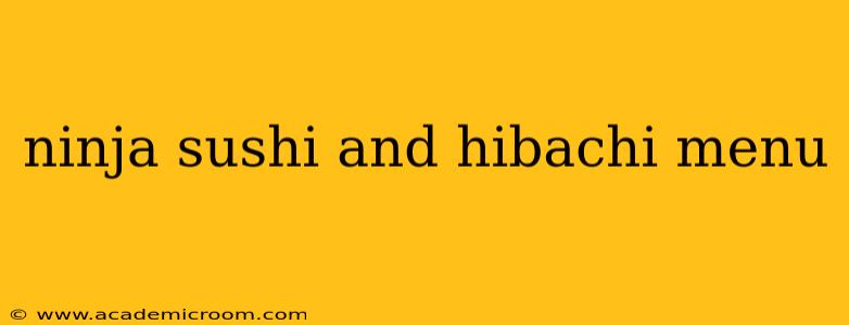 ninja sushi and hibachi menu