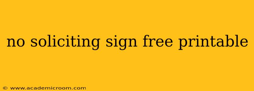 no soliciting sign free printable