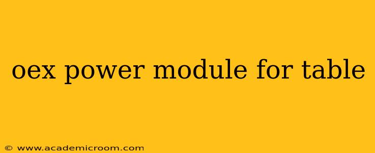 oex power module for table