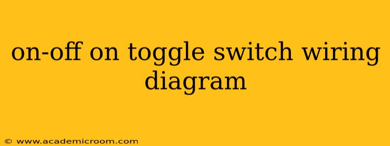 on-off on toggle switch wiring diagram