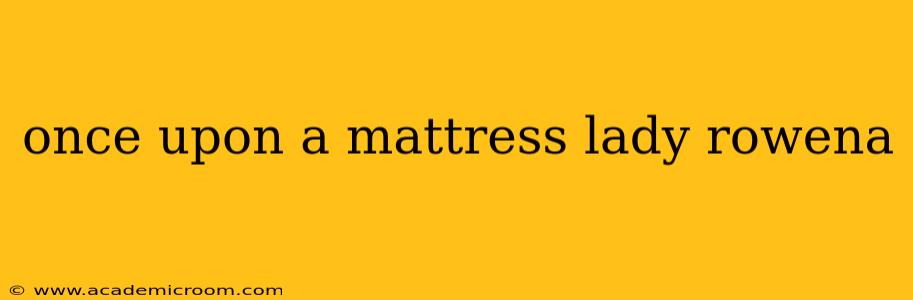 once upon a mattress lady rowena
