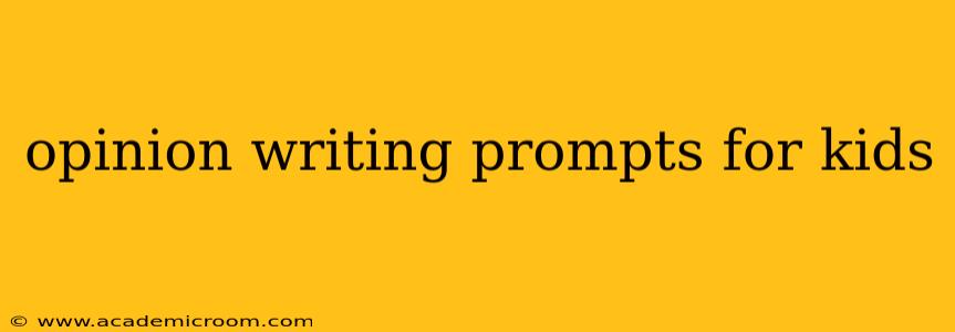 opinion writing prompts for kids