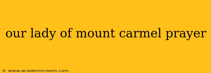 our lady of mount carmel prayer