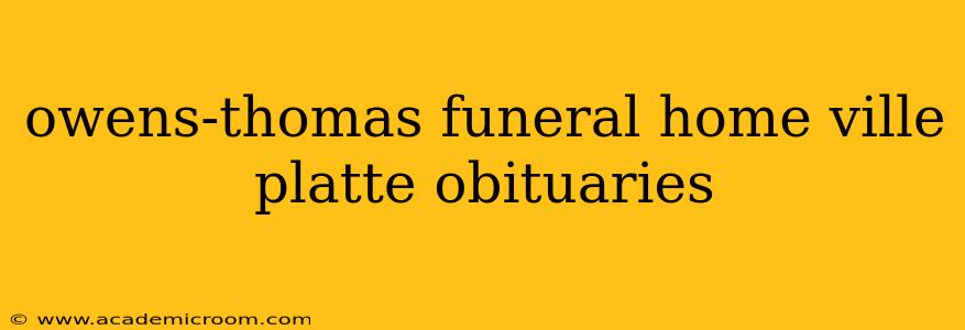 owens-thomas funeral home ville platte obituaries
