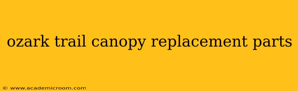 ozark trail canopy replacement parts