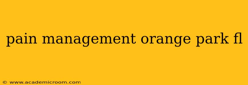 pain management orange park fl