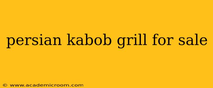 persian kabob grill for sale