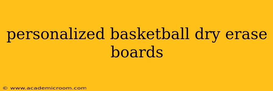 personalized basketball dry erase boards