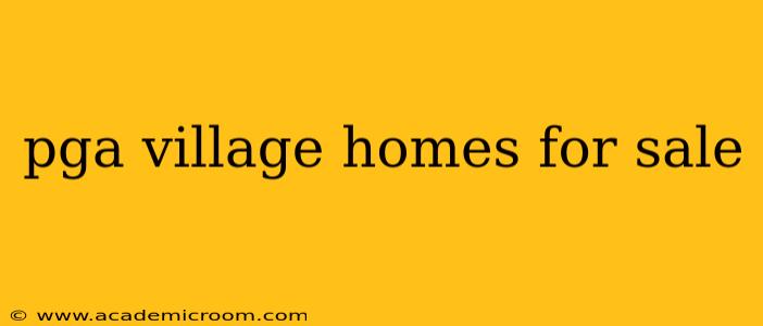 pga village homes for sale