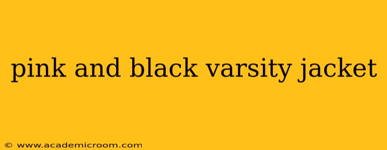 pink and black varsity jacket
