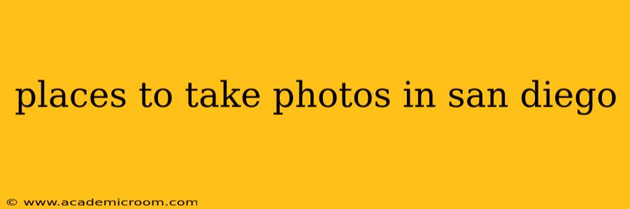 places to take photos in san diego