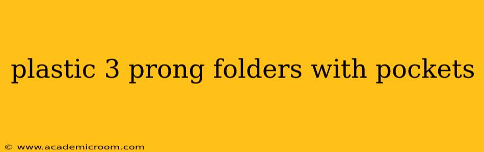 plastic 3 prong folders with pockets