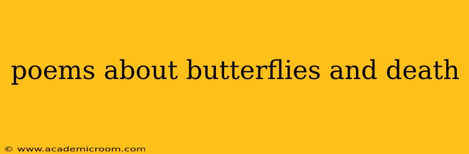 poems about butterflies and death