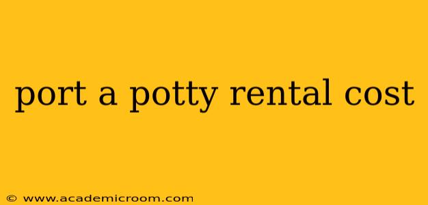 port a potty rental cost