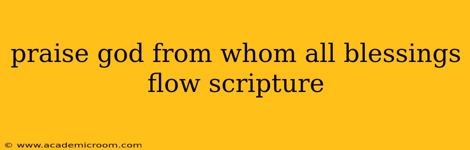 praise god from whom all blessings flow scripture