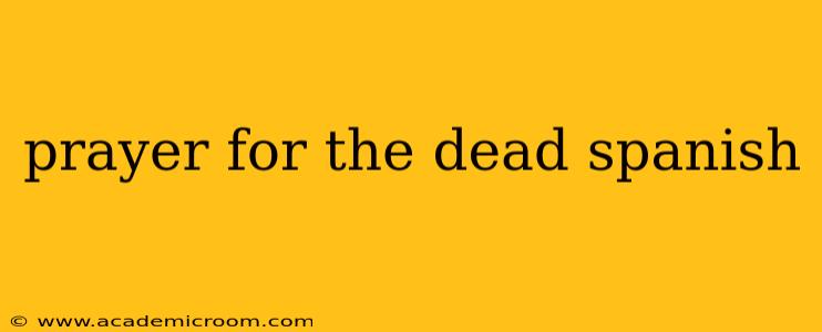 prayer for the dead spanish