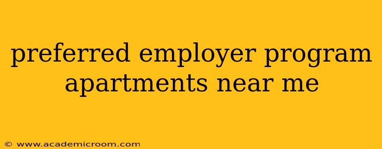 preferred employer program apartments near me