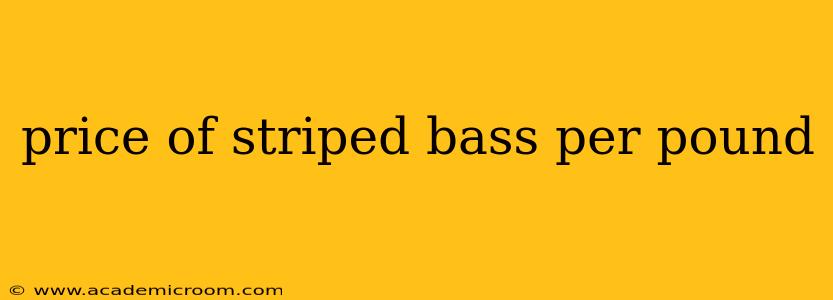 price of striped bass per pound