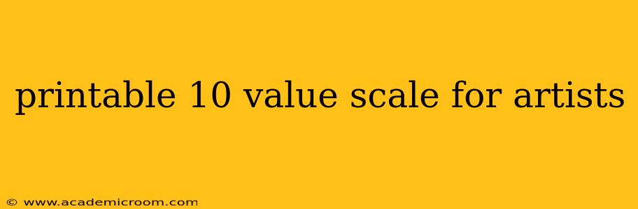 printable 10 value scale for artists
