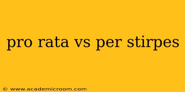 pro rata vs per stirpes