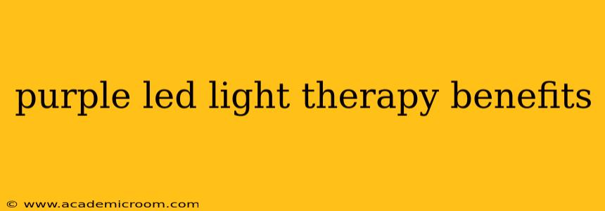 purple led light therapy benefits