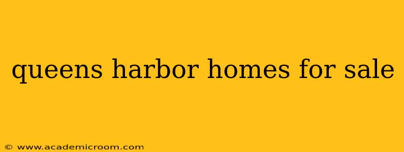 queens harbor homes for sale