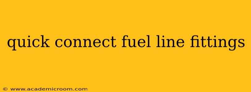quick connect fuel line fittings