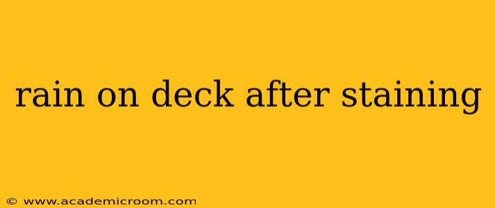rain on deck after staining