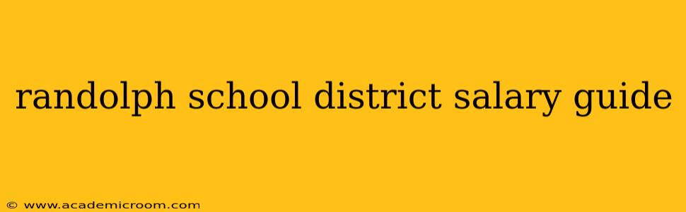randolph school district salary guide