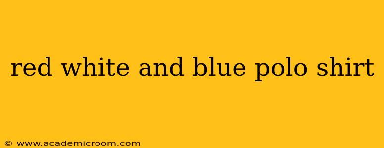 red white and blue polo shirt