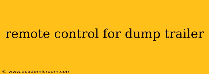 remote control for dump trailer