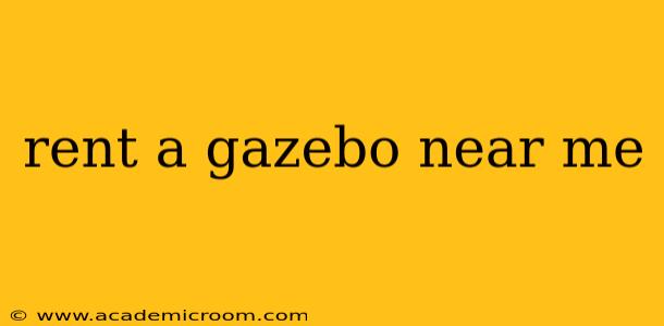 rent a gazebo near me