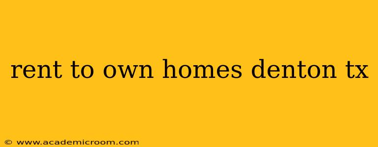 rent to own homes denton tx