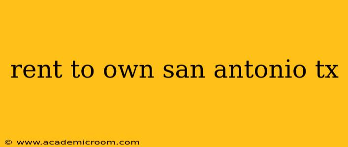 rent to own san antonio tx