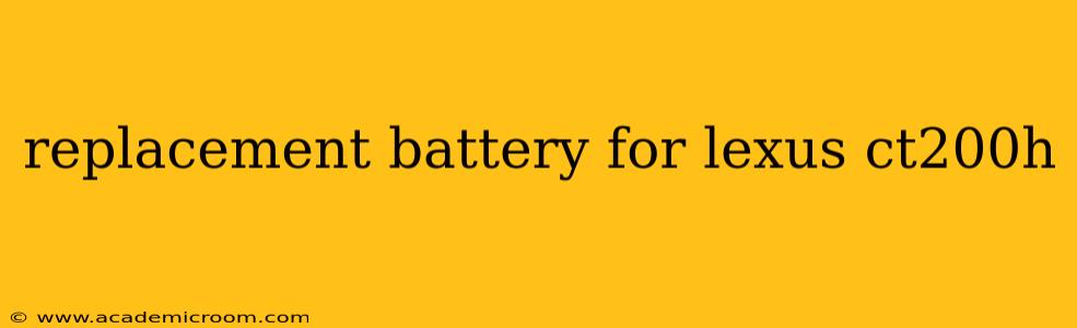 replacement battery for lexus ct200h