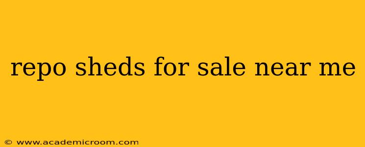 repo sheds for sale near me