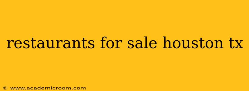 restaurants for sale houston tx